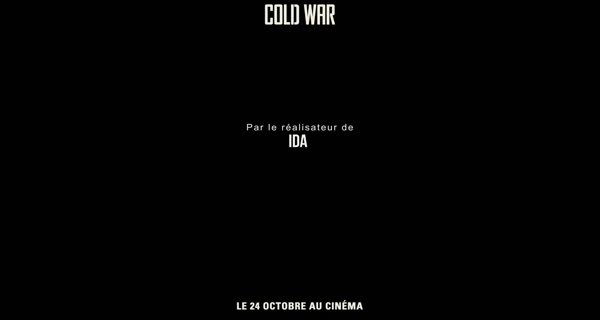 bande-annonce Cold War