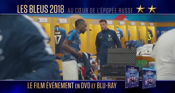 bande-annonce Les Bleus 2018, au coeur de l'épopée russe