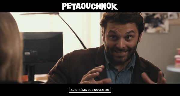 bande-annonce Petaouchnok